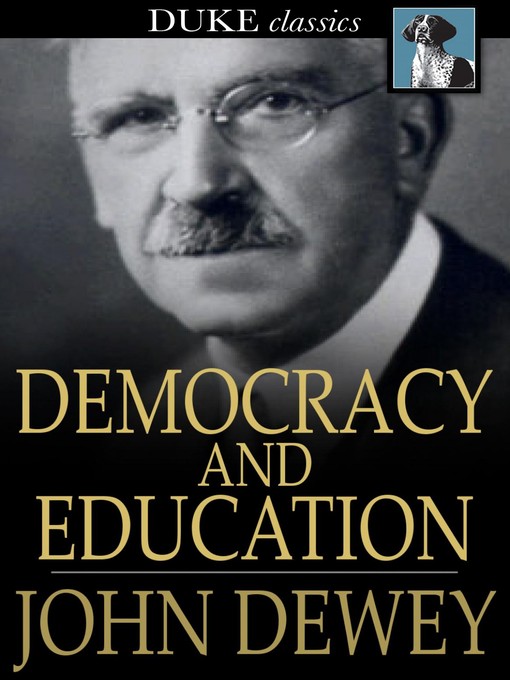Title details for Democracy and Education by John Dewey - Wait list
